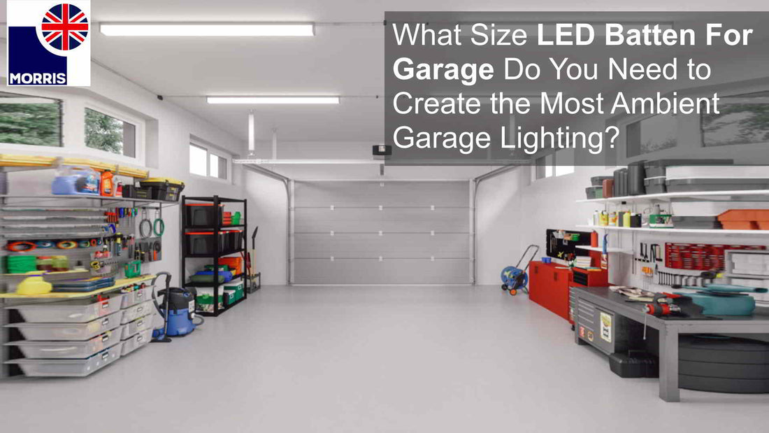 What Size LED Batten For Garage Do You Need? (Aug 2025 update)